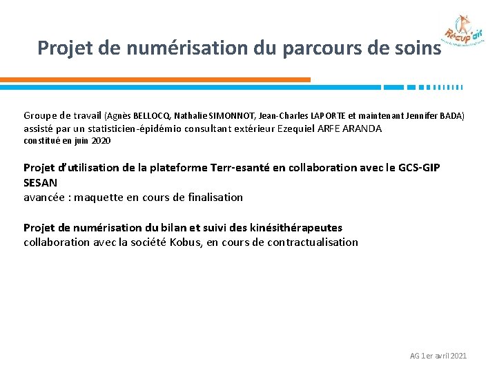 Projet de numérisation du parcours de soins Groupe de travail (Agnès BELLOCQ, Nathalie SIMONNOT,