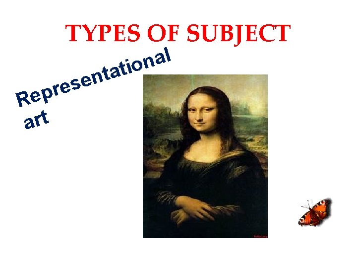 TYPES OF SUBJECT r p Re art a t n ese l a n
