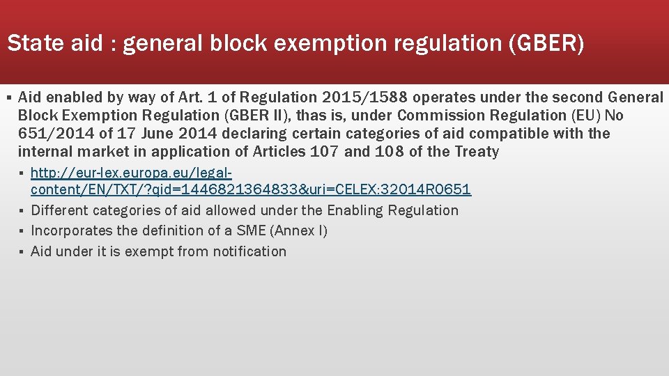 State aid : general block exemption regulation (GBER) § Aid enabled by way of