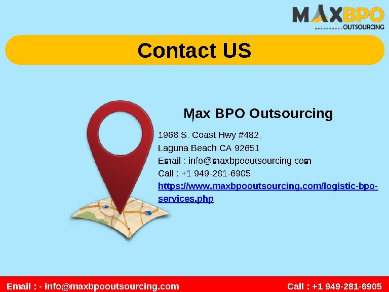 Contact US Max BPO Outsourcing 1968 S. Coast Hwy #482, Laguna Beach CA 92651