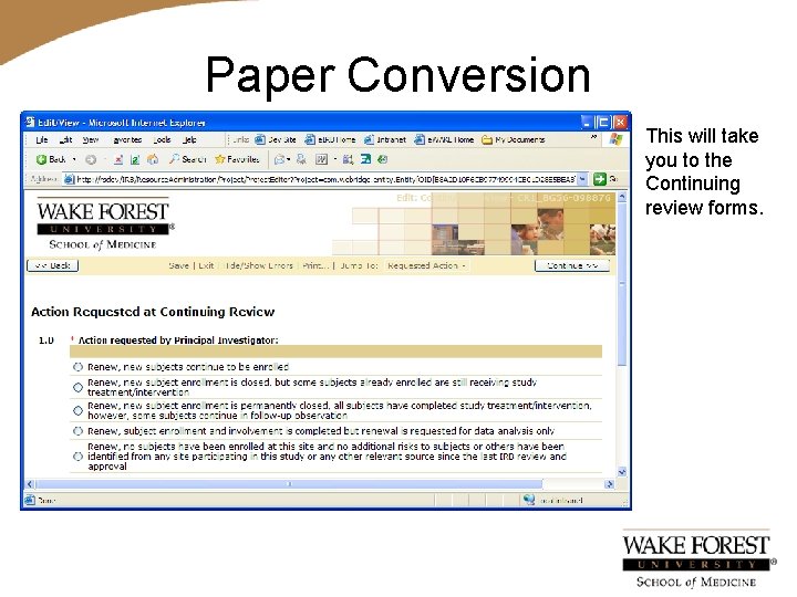 Paper Conversion This will take you to the Continuing review forms. 