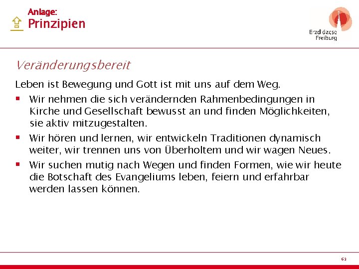 Anlage: Prinzipien Veränderungsbereit Leben ist Bewegung und Gott ist mit uns auf dem Weg.