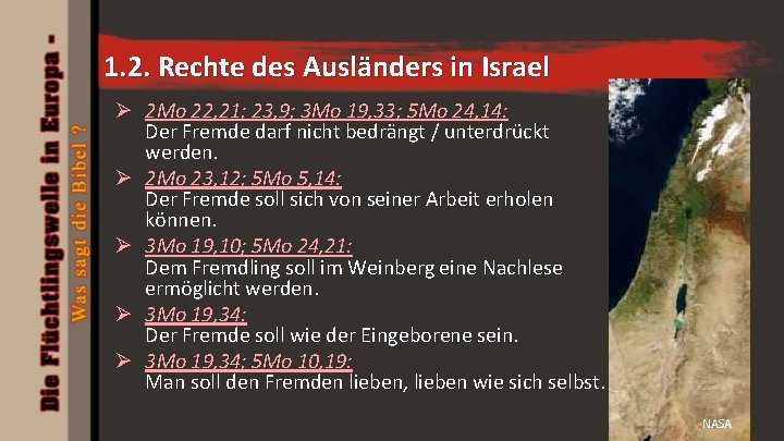 1. 2. Rechte des Ausländers in Israel Ø 2 Mo 22, 21; 23, 9;