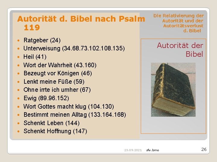 Autorität d. Bibel nach Psalm 119 Ratgeber (24) Unterweisung (34. 68. 73. 102. 108.