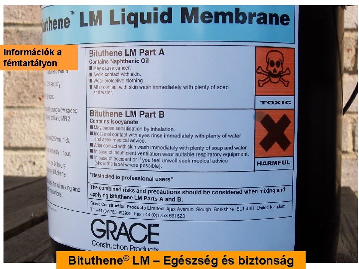 Információk a fémtartályon Bituthene® LM – Egészség és biztonság 