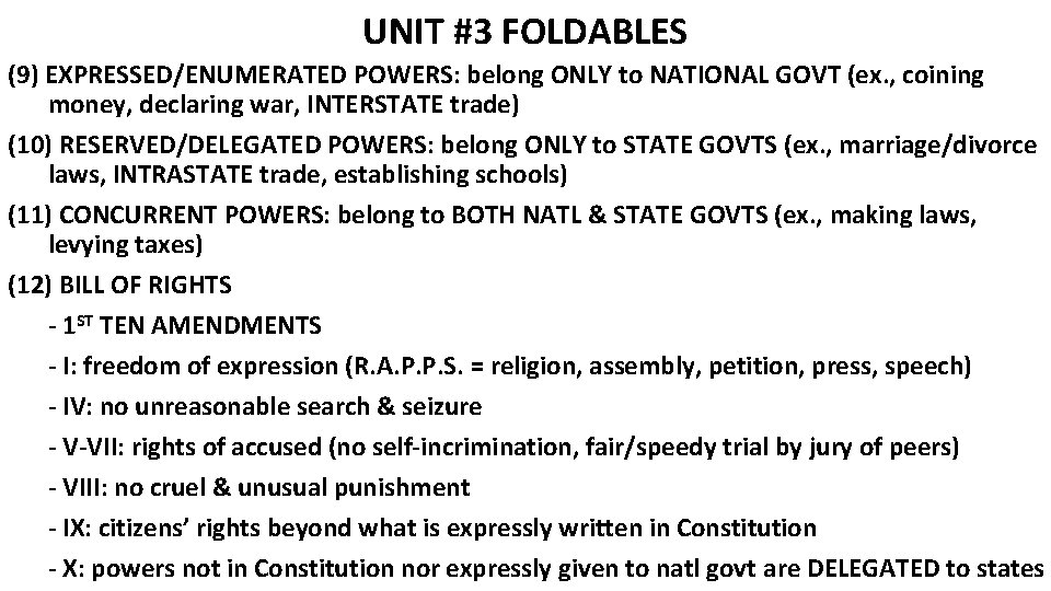 UNIT #3 FOLDABLES (9) EXPRESSED/ENUMERATED POWERS: belong ONLY to NATIONAL GOVT (ex. , coining