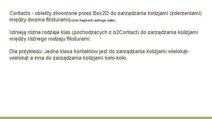 Contacts - obiekty stworzone przez Box 2 D do zarządzania kolizjami (zderzeniami) między dwoma