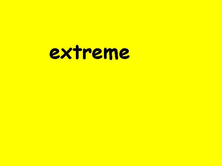 extreme 