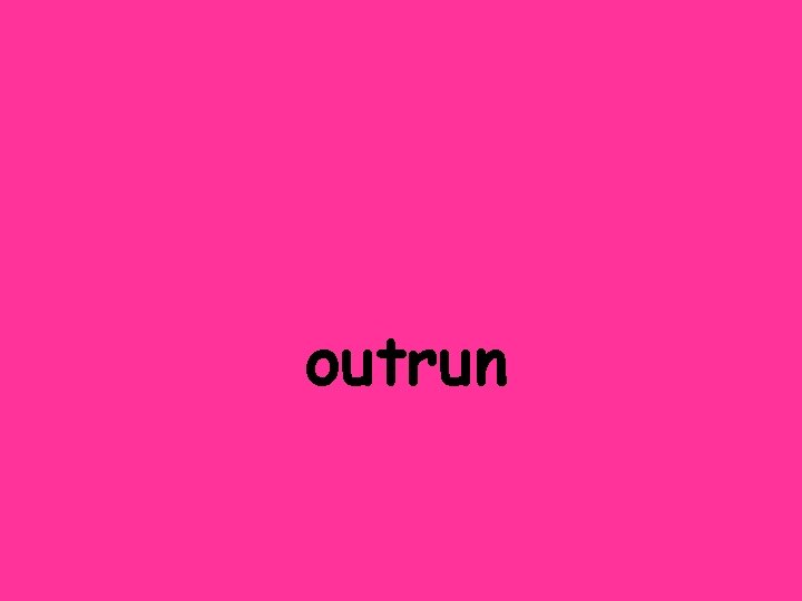 outrun 