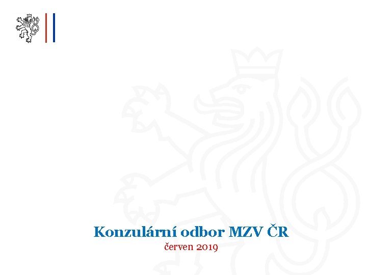 Konzulární odbor MZV ČR červen 2019 