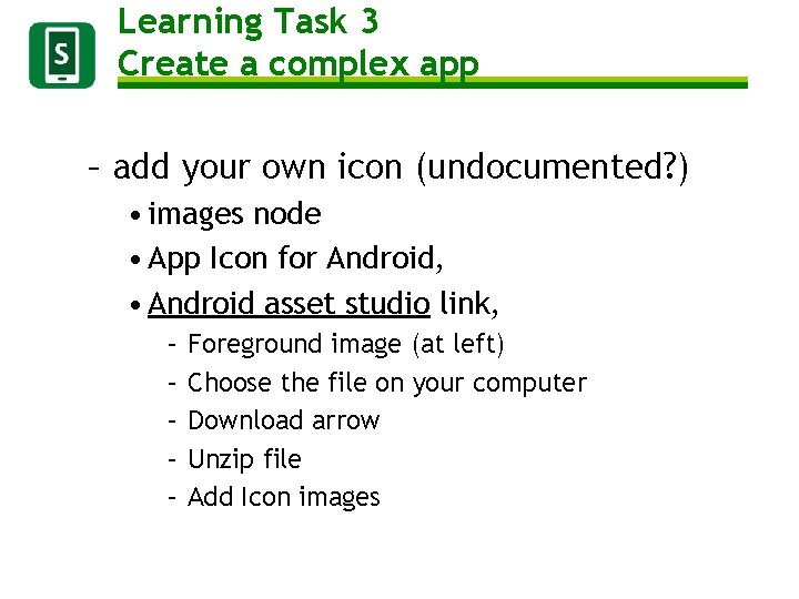 Learning Task 3 Create a complex app – add your own icon (undocumented? )