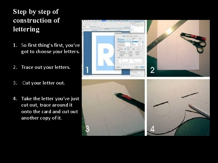 Step by step of construction of lettering 1. So first thing’s first, you’ve got