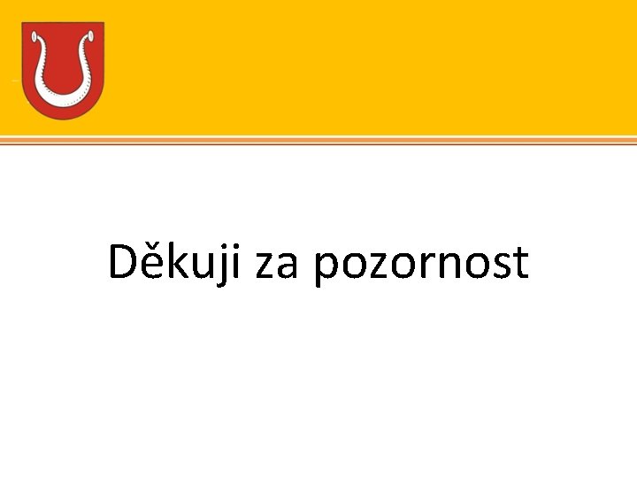 Děkuji za pozornost 