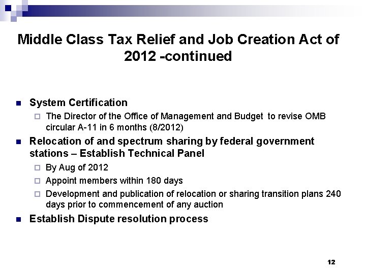 Middle Class Tax Relief and Job Creation Act of 2012 -continued n System Certification