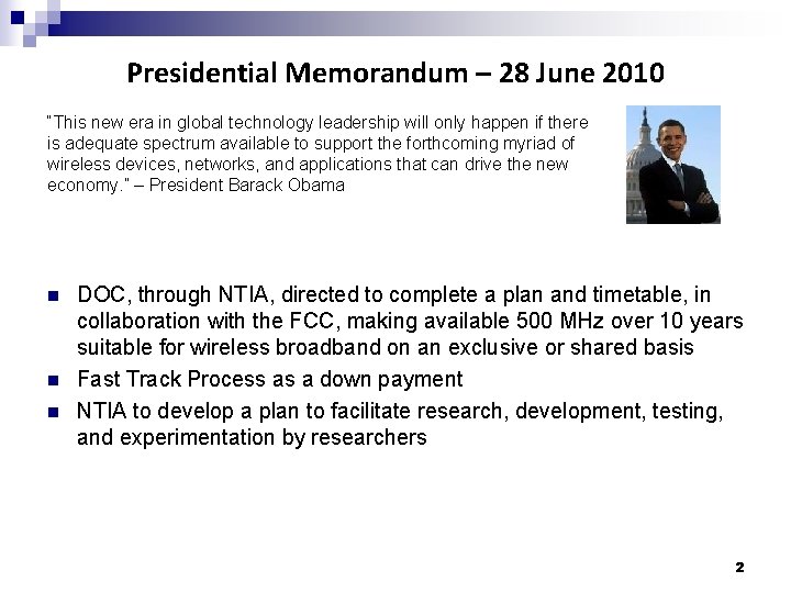 Presidential Memorandum – 28 June 2010 “This new era in global technology leadership will