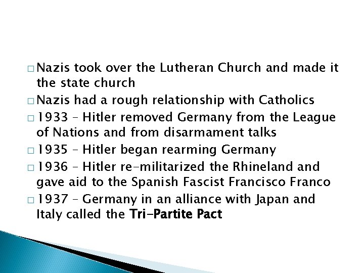 � Nazis took over the Lutheran Church and made it the state church �