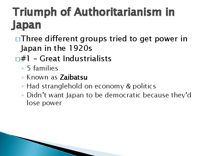 Triumph of Authoritarianism in Japan � Three different groups tried to get power in