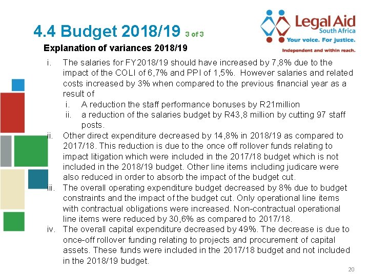 4. 4 Budget 2018/19 3 of 3 Explanation of variances 2018/19 i. The salaries