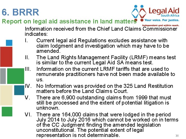 6. BRRR Report on legal aid assistance in land matters Information received from the