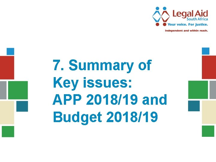 7. Summary of Key issues: APP 2018/19 and Budget 2018/19 