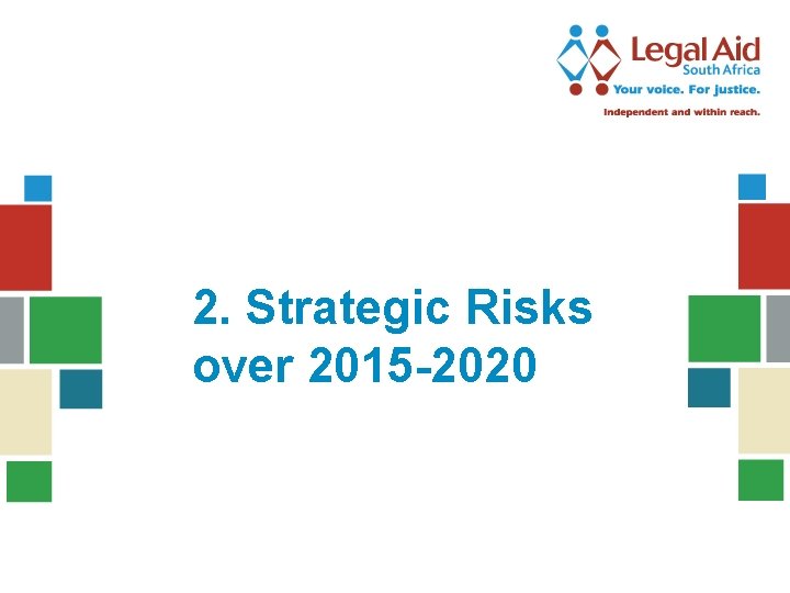 2. Strategic Risks over 2015 -2020 