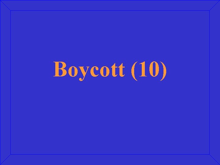 Boycott (10) 