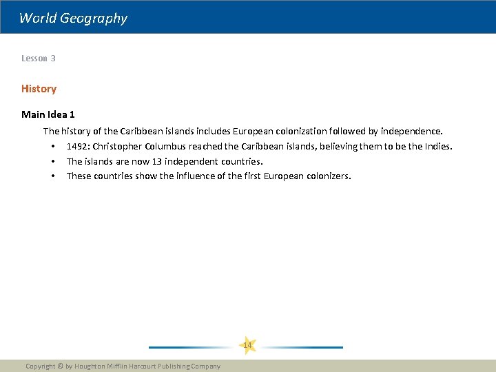 World Geography Lesson 3 History Main Idea 1 The history of the Caribbean islands