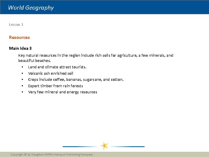 World Geography Lesson 1 Resources Main Idea 3 Key natural resources in the region