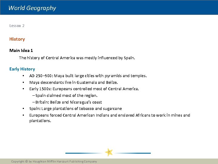 World Geography Lesson 2 History Main Idea 1 The history of Central America was