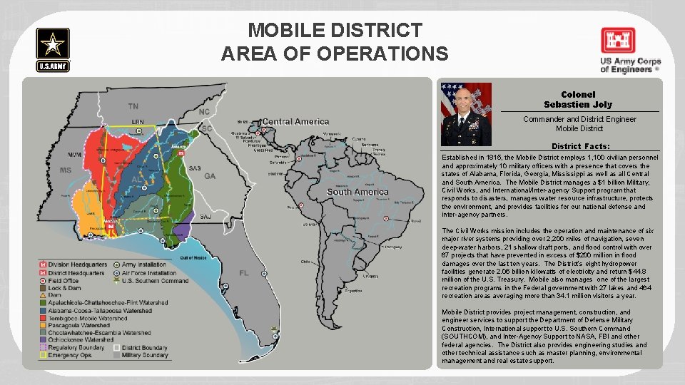 MOBILE DISTRICT AREA OF OPERATIONS Colonel Sebastien Joly Commander and District Engineer Mobile District