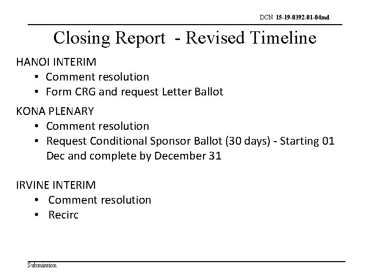 DCN 15 -19 -0392 -01 -04 md Closing Report - Revised Timeline HANOI INTERIM