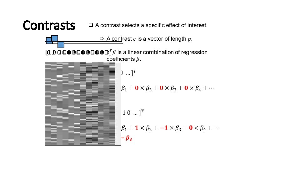 Contrasts [1 10 -1 0 00 00 00 ]] [0 