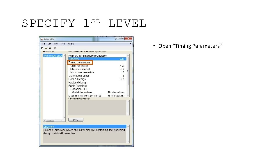 SPECIFY st 1 LEVEL • Open “Timing Parameters” 