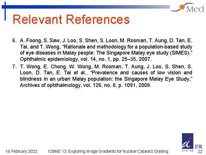 Relevant References 6. A. Foong, S. Saw, J. Loo, S. Shen, S. Loon, M.