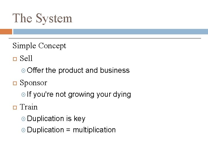 The System Simple Concept Sell Offer Sponsor If the product and business you're not