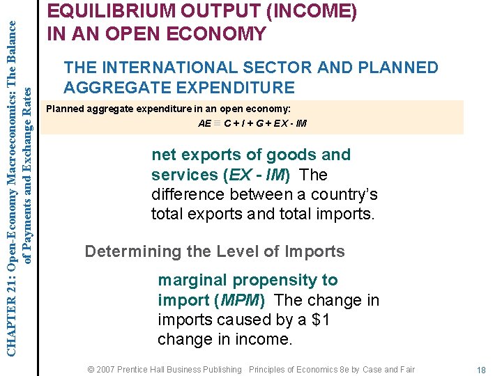 CHAPTER 21: Open-Economy Macroeconomics: The Balance of Payments and Exchange Rates EQUILIBRIUM OUTPUT (INCOME)