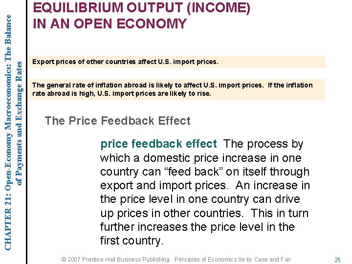 CHAPTER 21: Open-Economy Macroeconomics: The Balance of Payments and Exchange Rates EQUILIBRIUM OUTPUT (INCOME)