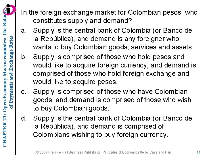 CHAPTER 21: Open-Economy Macroeconomics: The Balance of Payments and Exchange Rates In the foreign