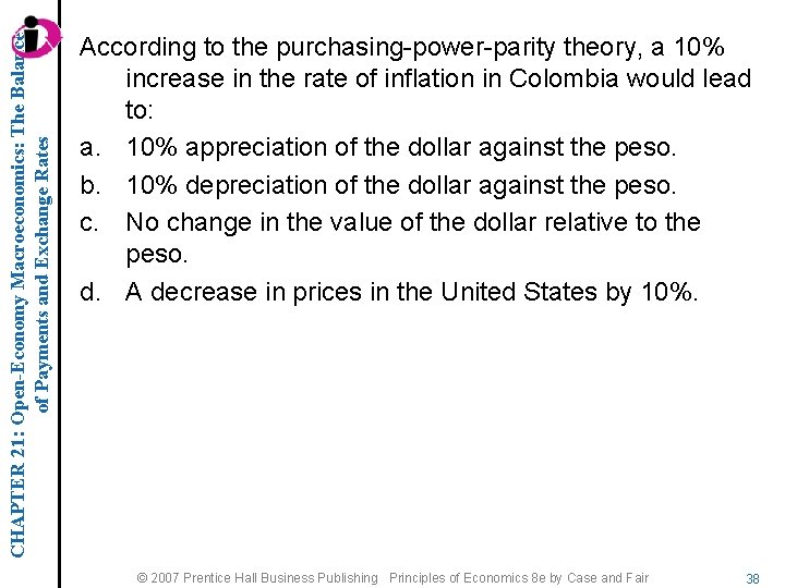 CHAPTER 21: Open-Economy Macroeconomics: The Balance of Payments and Exchange Rates According to the