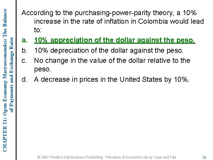 CHAPTER 21: Open-Economy Macroeconomics: The Balance of Payments and Exchange Rates According to the