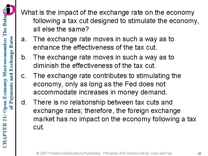 CHAPTER 21: Open-Economy Macroeconomics: The Balance of Payments and Exchange Rates What is the