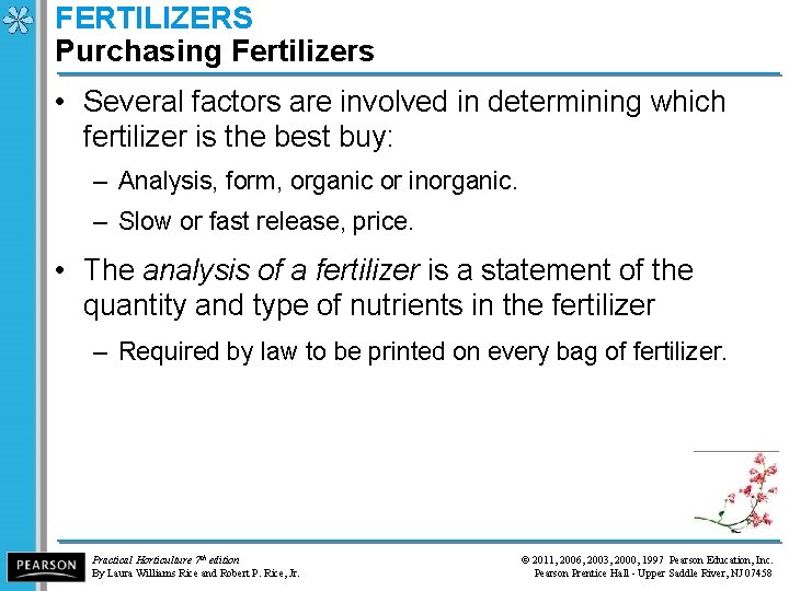 FERTILIZERS Purchasing Fertilizers • Several factors are involved in determining which fertilizer is the