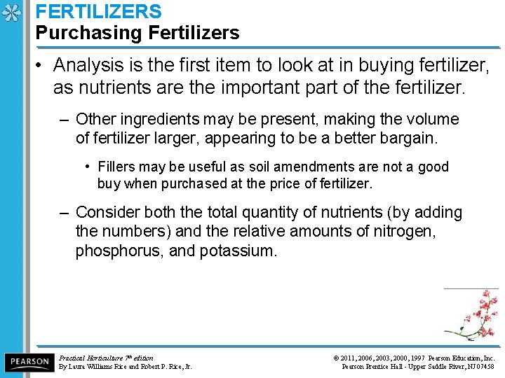 FERTILIZERS Purchasing Fertilizers • Analysis is the first item to look at in buying