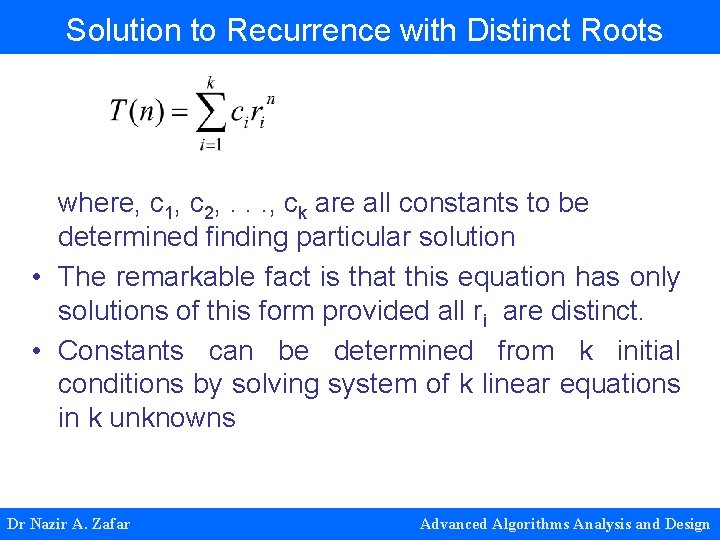 Solution to Recurrence with Distinct Roots where, c 1, c 2, . . . Solution to Recurrence with Distinct Roots where, c 1, c 2, . . .