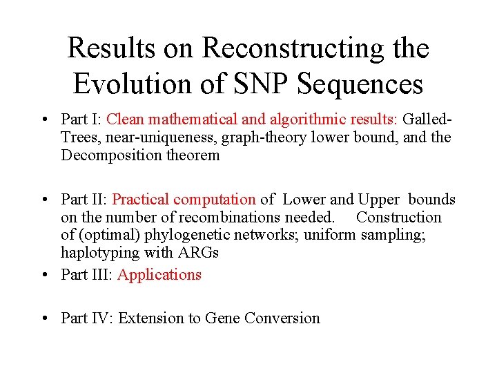 Results on Reconstructing the Evolution of SNP Sequences • Part I: Clean mathematical and