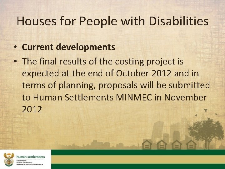 Houses for People with Disabilities • Current developments • The final results of the