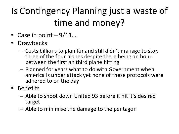 Is Contingency Planning just a waste of time and money? • Case in point