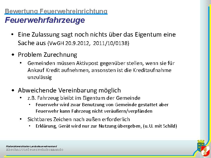 Bewertung Feuerwehreinrichtung Feuerwehrfahrzeuge • Eine Zulassung sagt noch nichts über das Eigentum eine Sache