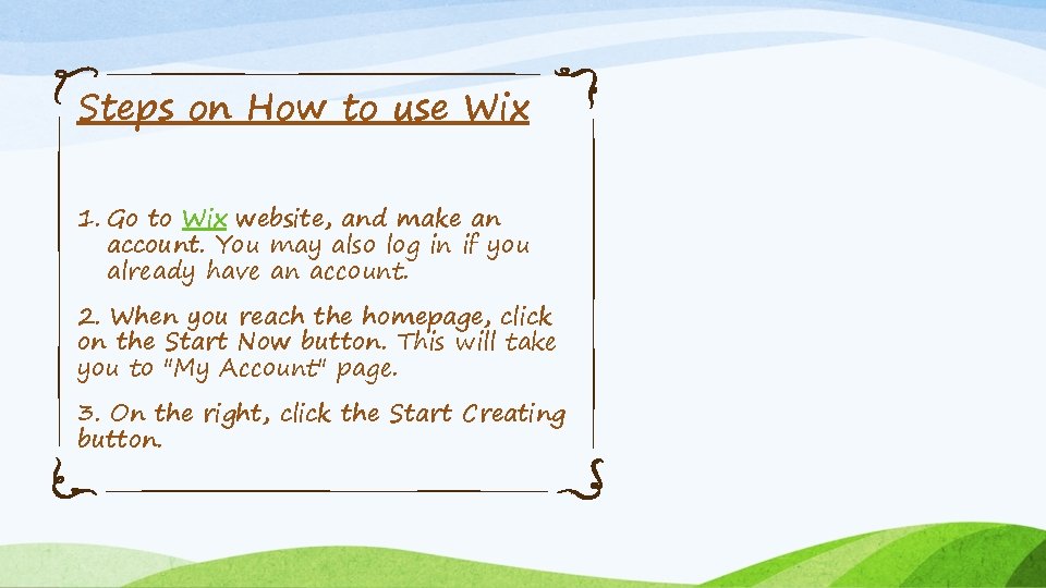 Steps on How to use Wix 1. Go to Wix website, and make an