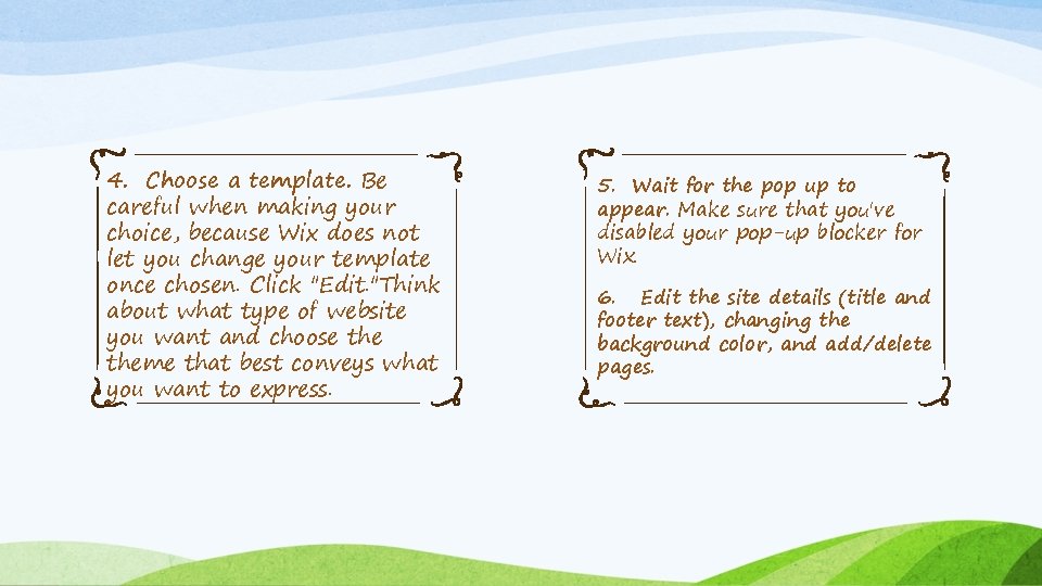 4. Choose a template. Be careful when making your choice, because Wix does not